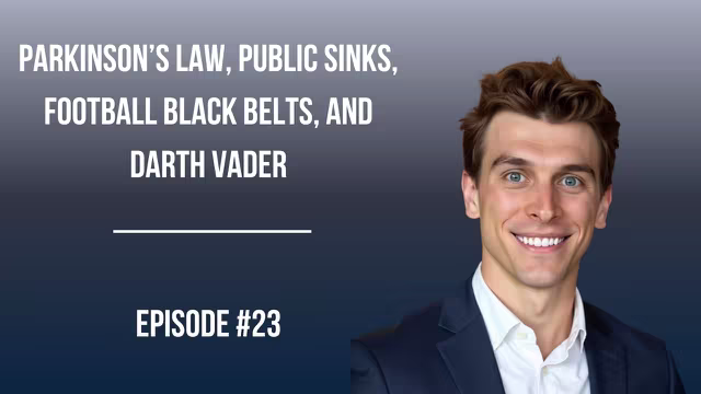 #23: Parkinson’s Law, Public Sinks, Football Black Belts, and Darth Vader video thumbnail